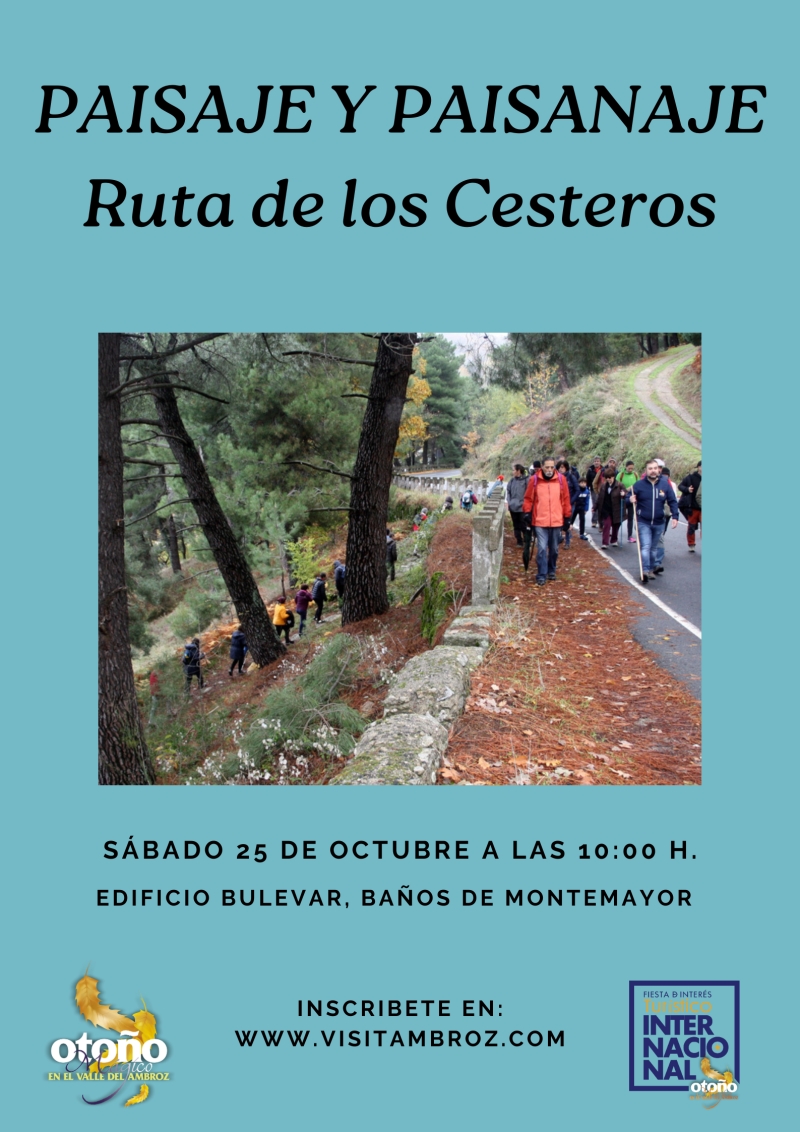 PAISAJE Y PAISANAJE. RUTA DE LOS CESTEROS - Inscriu-te