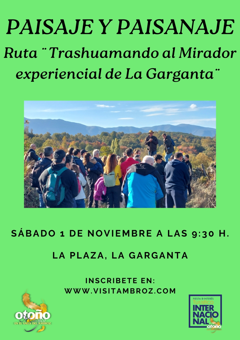 PAISAJE Y PAISANAJE. RUTA ¨TRASHUMANDO AL MIRADOR EXPERENCIAL DE LA GARGANTA¨ - Register