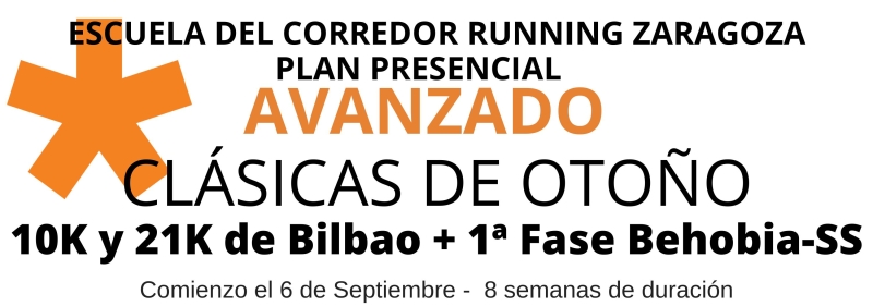 ENTRENAMIENTO AVANZADO CLÁSICAS DE OTOÑO: 10K Y 21K DE BILBAO +  1ª FASE BEHOBIA-SS - Inscríbete