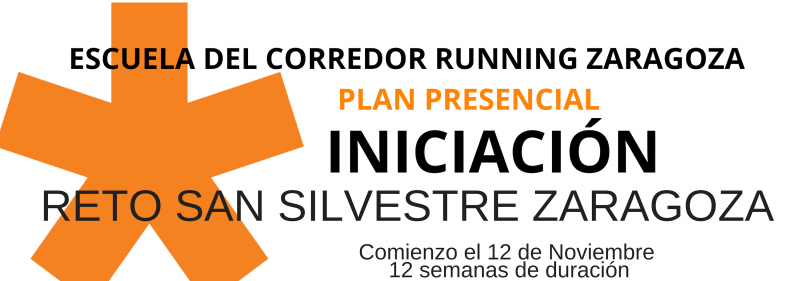 ENTRENAMIENTO PRESENCIAL INICIACIÓN.- RETO SAN SILVESTRE DE ZARAGOZA - Inscriu-te