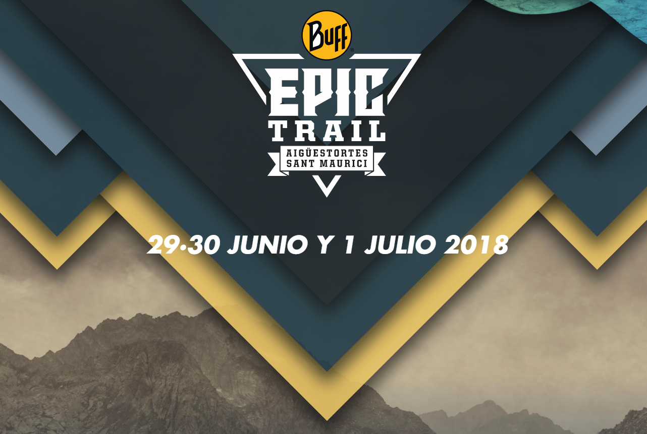 BUFF EPIC TRAIL AIGÜESTORTES SANT MAURICI - Inscríbete