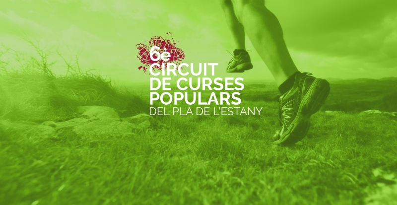6È CIRCUIT DE CURSES POPULARS DEL PLA DE L'ESTANY - Inscriu-te
