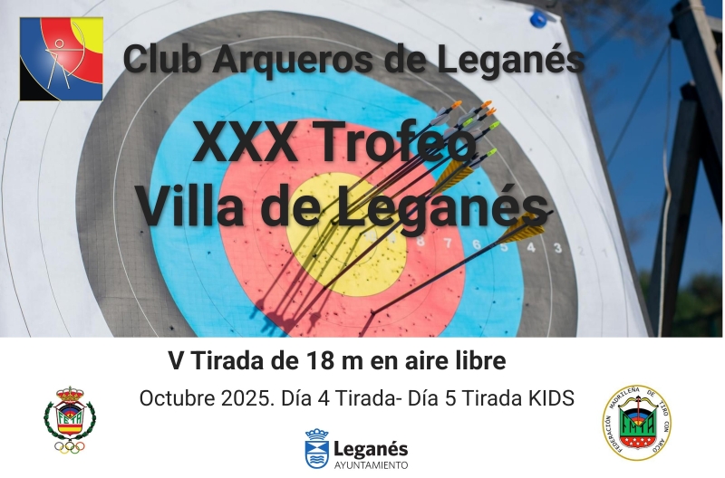XXX TROFEO VILLA DE LEGANÉS - V TIRADA 18M EN AIRE LIBRE - Inscríbete