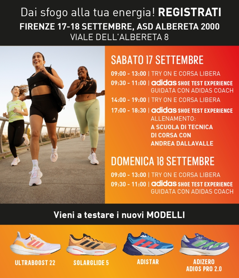 ADIDAS SHOE TEST EXPERIENCE FIRENZE, 17-18 SETTEMBRE, ASD ALBERETA 2000, VIALE DELL'ALBERETA 8 - Iscriviti