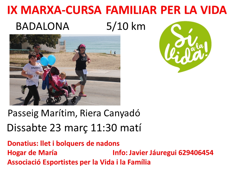 IX MARXA-CURSA FAMILIAR PER LA VIDA BADALONA - Inscriu-te