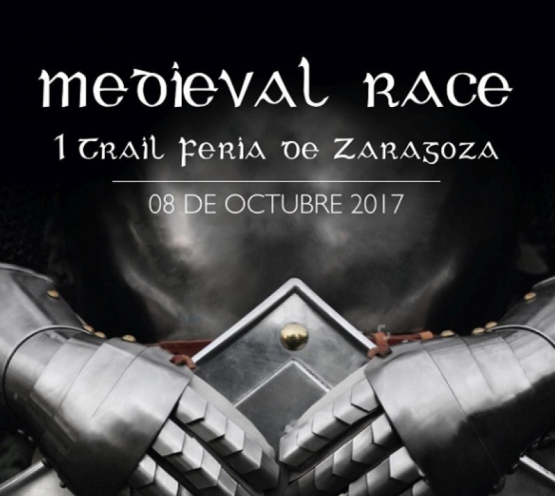 MEDIEVAL RACE. I TRAIL FERIA DE ZARAGOZA - Inscríbete
