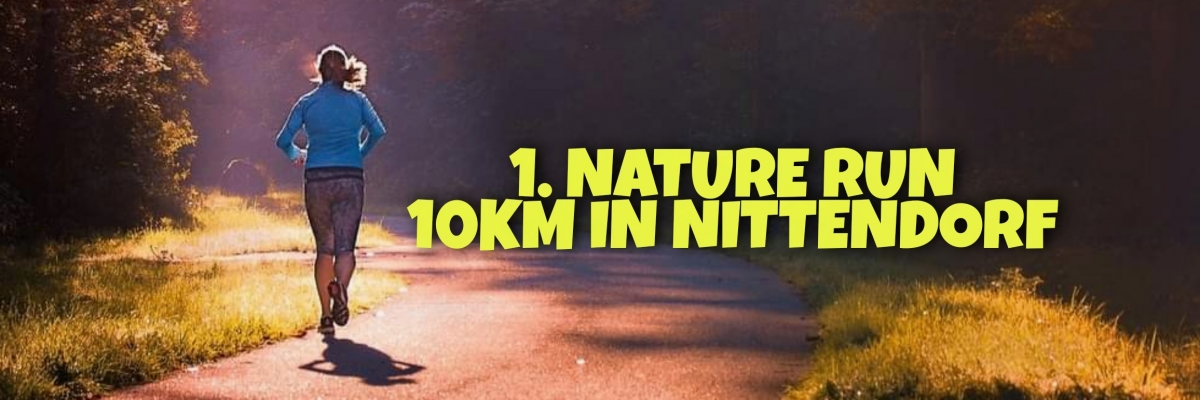 1. NATURE RUN NITTENDORF