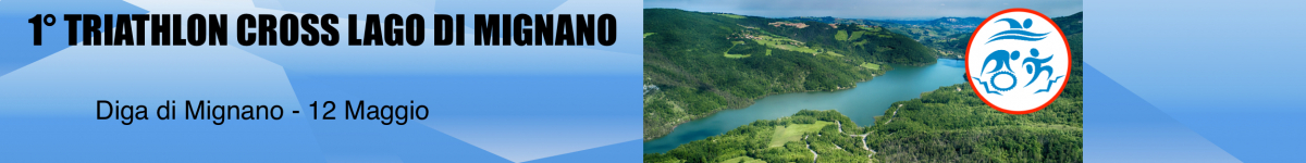 Informacije  - 1° TRIATHLON CROSS LAGO DI MIGNANO 