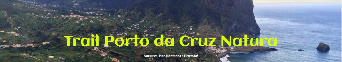 10º TRAIL NATURA PORTO DA CRUZ