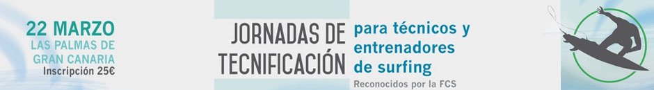 Información  - 1AS JORNADAS DE TECNIFICACIÓN PARA ENTRENADORES Y TÉCNICOS SURF