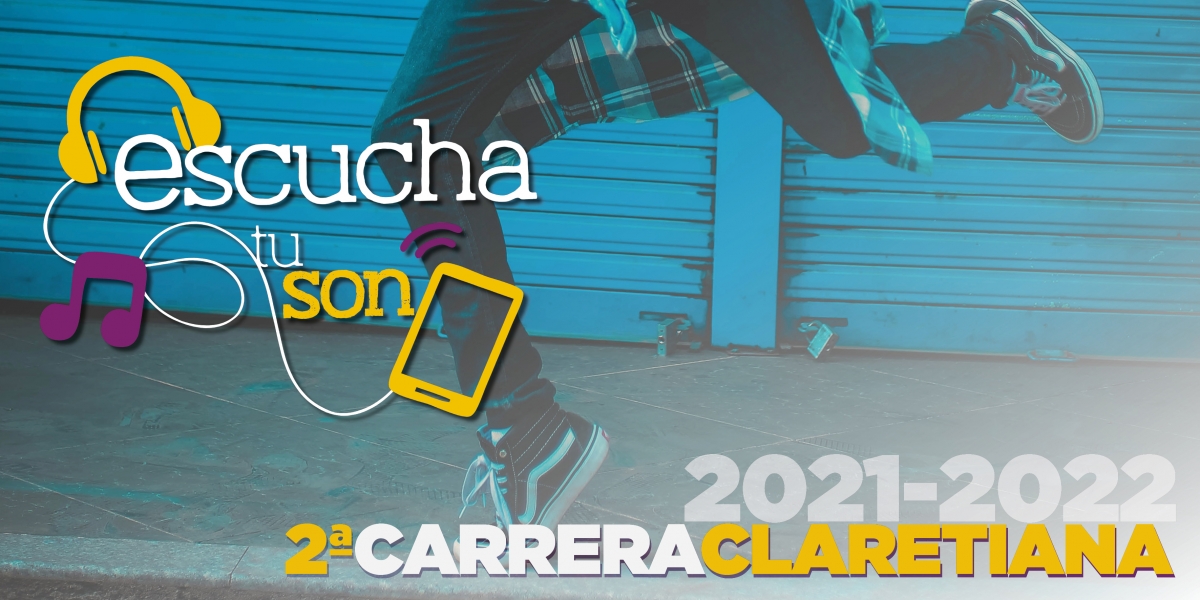 2ª CARRERA CLARETIANA | ESCUCHA TU SON 2021
