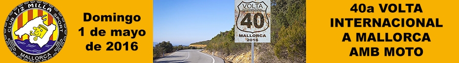 Información - 40ª VOLTA INTERNACIONAL A MALLORCA AMB MOTO 2016