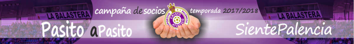 CAMPAÑA DE SOCIOS 17/18 C.D. PALENCIA CRISTO ATLÉTICO 