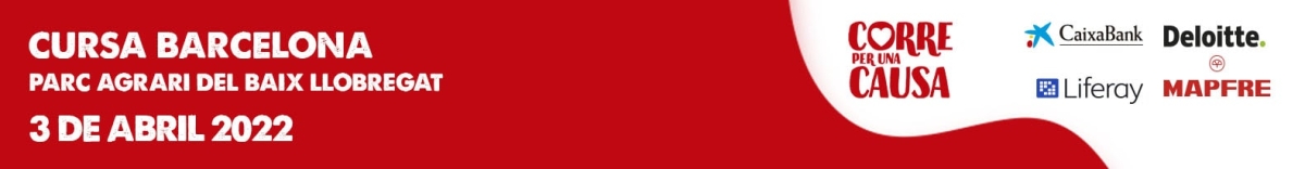 CORRE POR UNA CAUSA 2022: BARCELONA