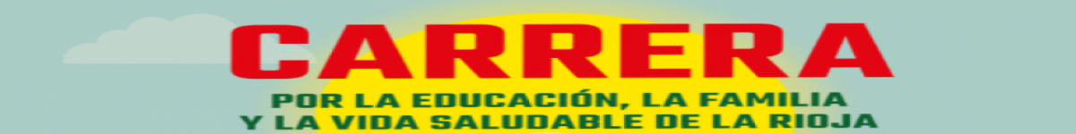 Reglamento  - II CARRERA POR LA EDUCACIÓN, LA FAMILIA Y LA VIDA SALUDABLE DE LA RIOJA