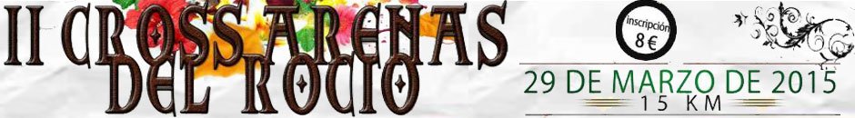II CROSS ARENAS DE EL ROCÍO