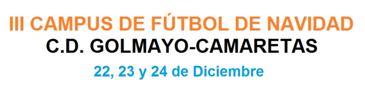 III CAMPUS DE FÚTBOL NAVIDAD CAMARETAS