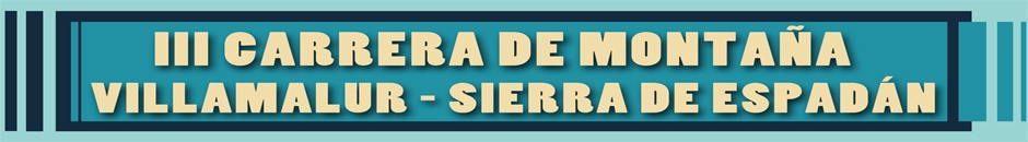 Informazioni  - III CARRERA MONTAÑA VILLAMALUR   SIERRA DE ESPADÁN