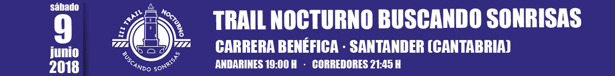 Información  - III TRAIL NOCTURNO BUSCANDO SONRISAS 