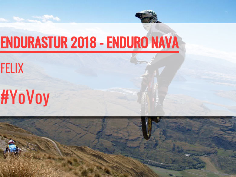 #BinDabei - FELIX (ENDURASTUR 2018 - ENDURO NAVA)