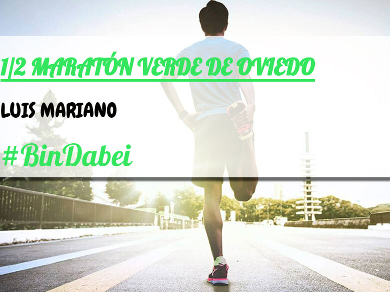 #YoVoy - LUIS MARIANO (1/2 MARATÓN VERDE DE OVIEDO)