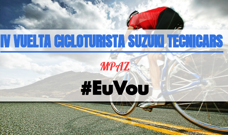 #JoHiVaig - MPAZ (IV VUELTA CICLOTURISTA SUZUKI TECNICARS)