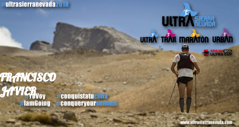 #YoVoy - FRANCISCO JAVIER (ULTRA SIERRA NEVADA - 1º VERSIÓN)