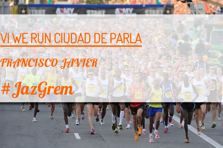 #YoVoy - FRANCISCO JAVIER (VI WE RUN CIUDAD DE PARLA )