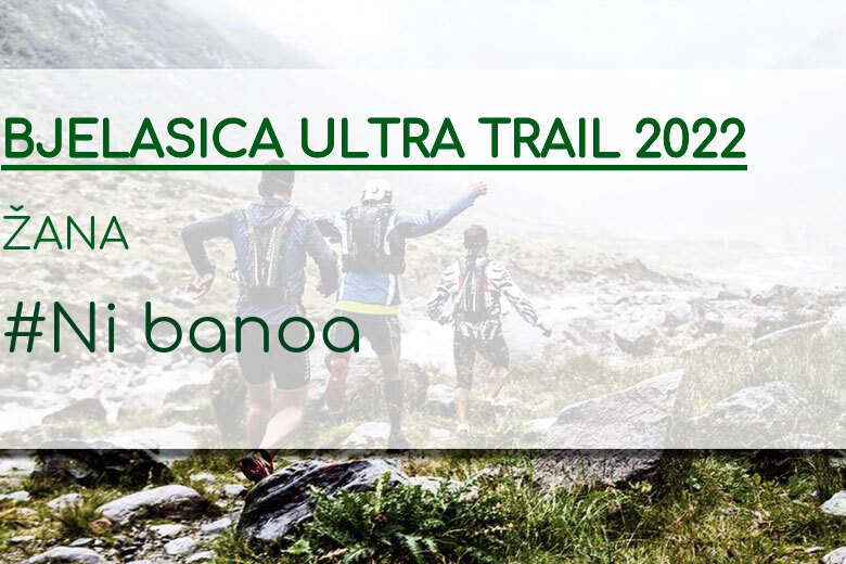 #YoVoy - ŽANA (BJELASICA ULTRA TRAIL 2022)