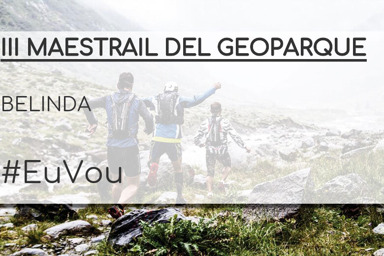 #YoVoy - BELINDA (III MAESTRAIL DEL GEOPARQUE)