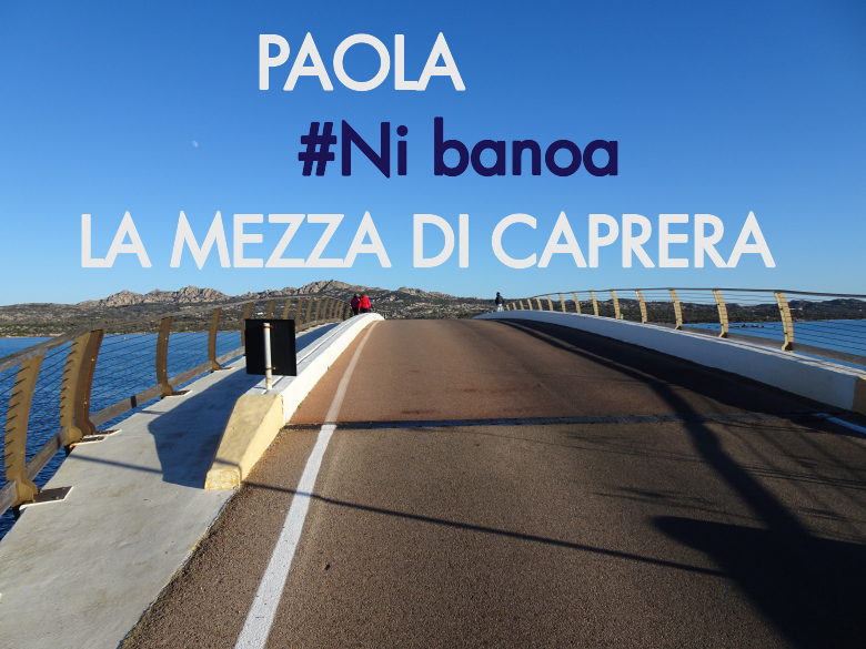 #YoVoy - PAOLA (LA MEZZA DI CAPRERA)