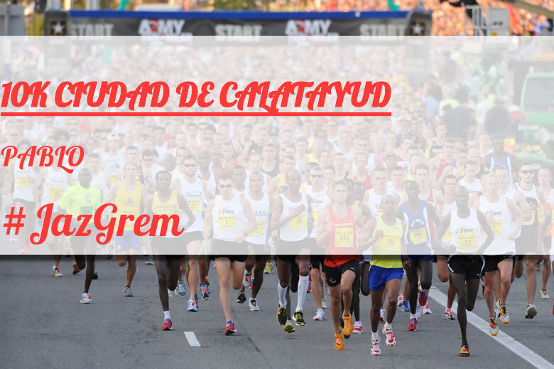 #JoHiVaig - PABLO (10K CIUDAD DE CALATAYUD)