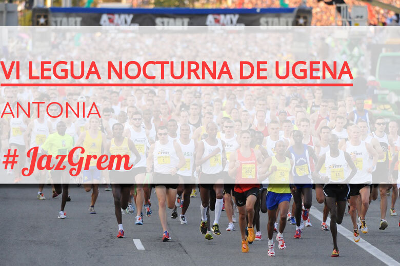 #ImGoing - ANTONIA (VI LEGUA NOCTURNA DE UGENA )