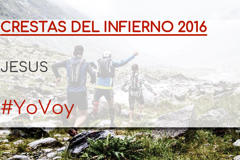 #YoVoy - JESUS (CRESTAS DEL INFIERNO 2016)
