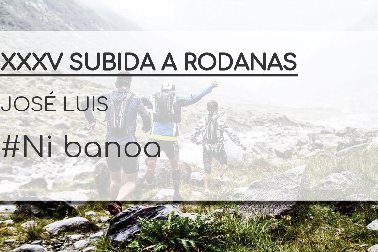 #JazGrem - JOSÉ LUIS (XXXV SUBIDA A RODANAS)