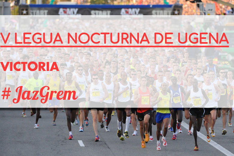 #ImGoing - VICTORIA (V LEGUA NOCTURNA DE UGENA )