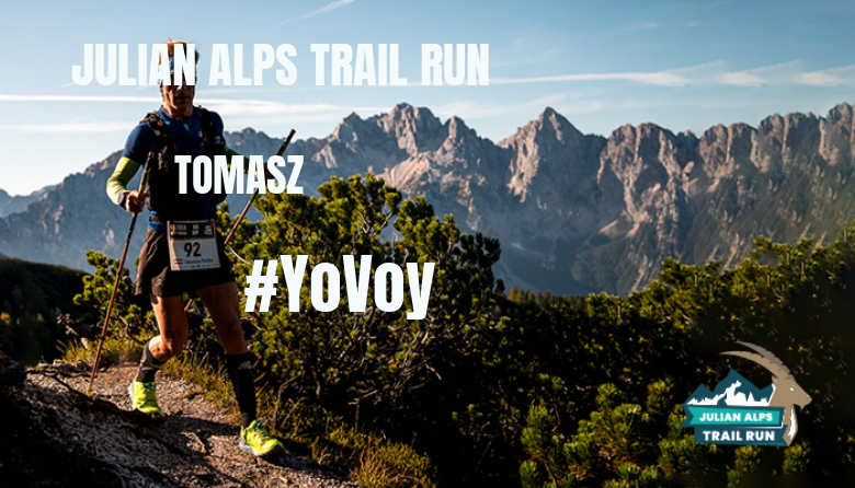 #YoVoy - TOMASZ (JULIAN ALPS TRAIL RUN)