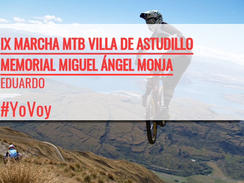 #YoVoy - EDUARDO (IX MARCHA MTB VILLA DE ASTUDILLO MEMORIAL MIGUEL ÁNGEL MONJA)