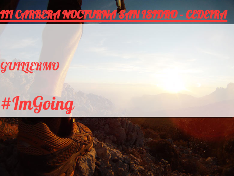 #ImGoing - GUILLERMO (III CARRERA NOCTURNA SAN ISIDRO – CEDEIRA)