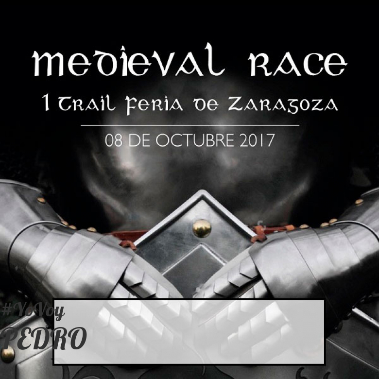 #JoHiVaig - PEDRO (MEDIEVAL RACE. I TRAIL FERIA DE ZARAGOZA)