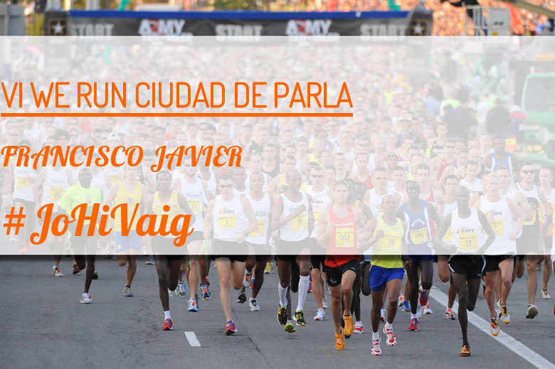 #ImGoing - FRANCISCO JAVIER (VI WE RUN CIUDAD DE PARLA )