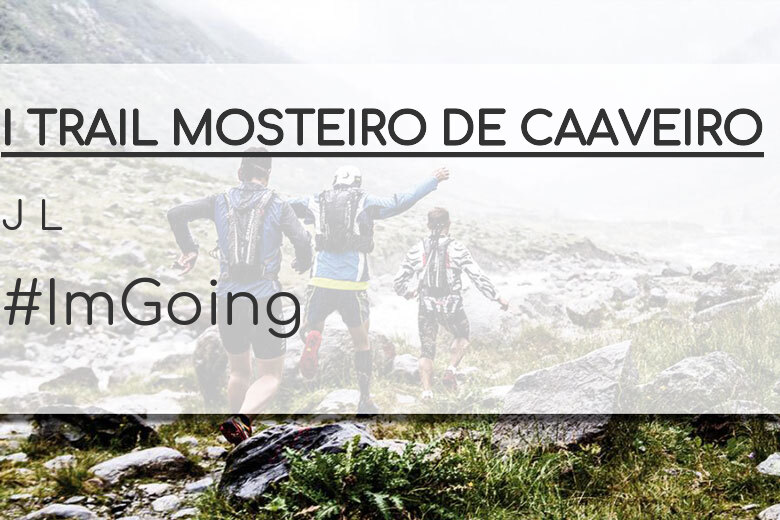 #JazGrem - J L (I TRAIL MOSTEIRO DE CAAVEIRO)