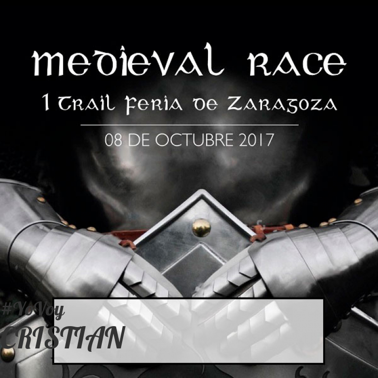 #YoVoy - CRISTIAN (MEDIEVAL RACE. I TRAIL FERIA DE ZARAGOZA)