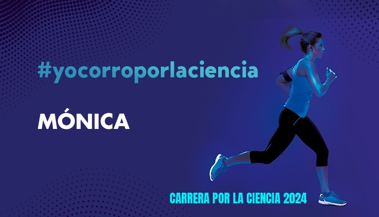 #JazGrem - MÓNICA (CARRERA POR LA CIENCIA 2024)