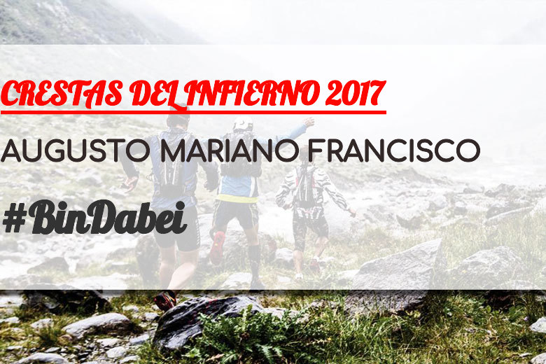#YoVoy - AUGUSTO MARIANO FRANCISCO (CRESTAS DEL INFIERNO 2017)