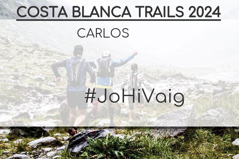 #YoVoy - CARLOS (COSTA BLANCA TRAILS 2024)