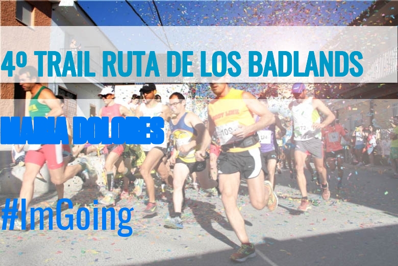 #Ni banoa - MARIA DOLORES (4º TRAIL RUTA DE LOS BADLANDS)