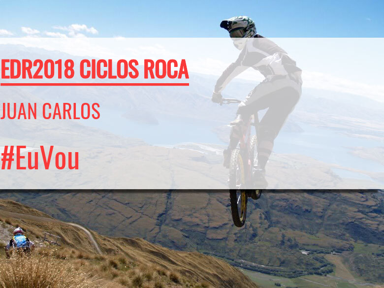 #YoVoy - JUAN CARLOS (EDR2018 CICLOS ROCA)