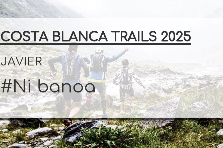 #YoVoy - JAVIER (COSTA BLANCA TRAILS 2025)
