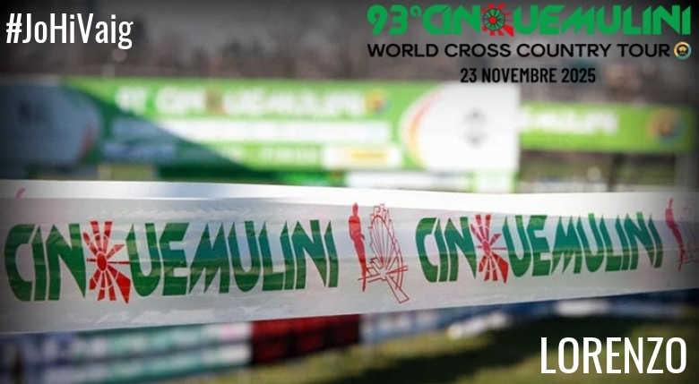 #EuVou - LORENZO (93ª CINQUEMULINI CROSS COUNTRY 2025)